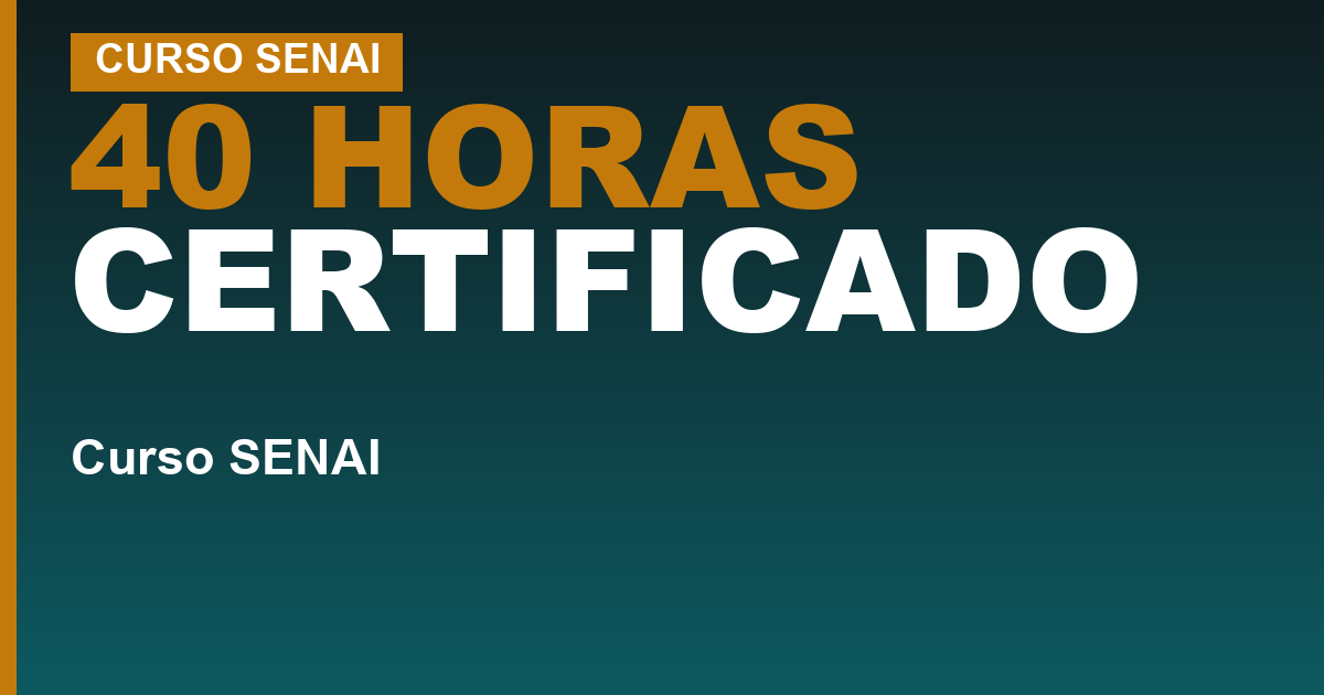 40 HORAS CERTIFICADO — Certificado do SENAI: como emitir, segunda via pelo CPF e o que cada tipo comprova