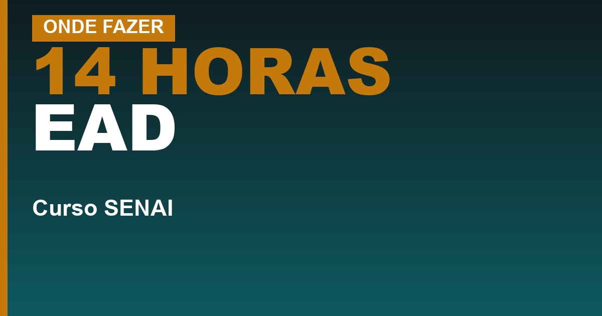 14 HORAS EAD — Curso SENAI EAD: por que o endereço nacional pede senha e onde ficam os cursos de verdade