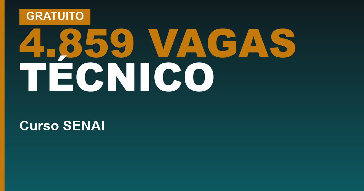 4.859 VAGAS TÉCNICO — Curso técnico do SENAI: as três portas de entrada e qual delas é realmente gratuita