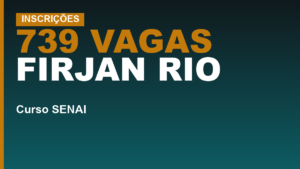 Firjan SENAI abre 7.135 vagas gratuitas&hellip;