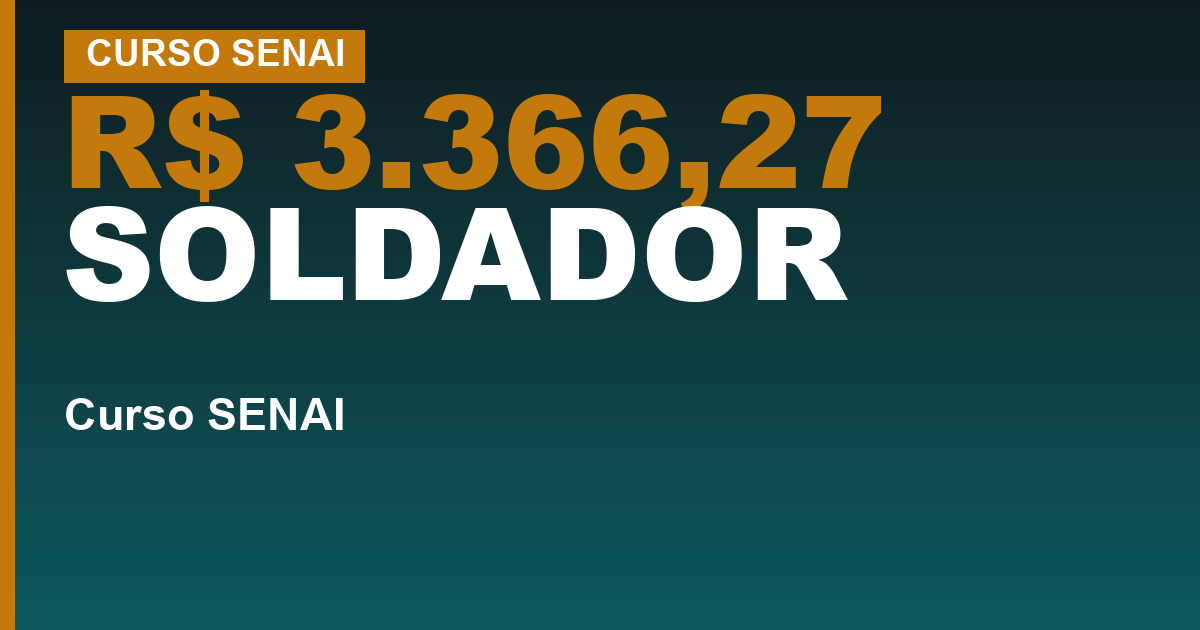 R$ 3.366,27 SOLDADOR — Curso de soldador do SENAI: por que a qualificação vale por processo, não em geral