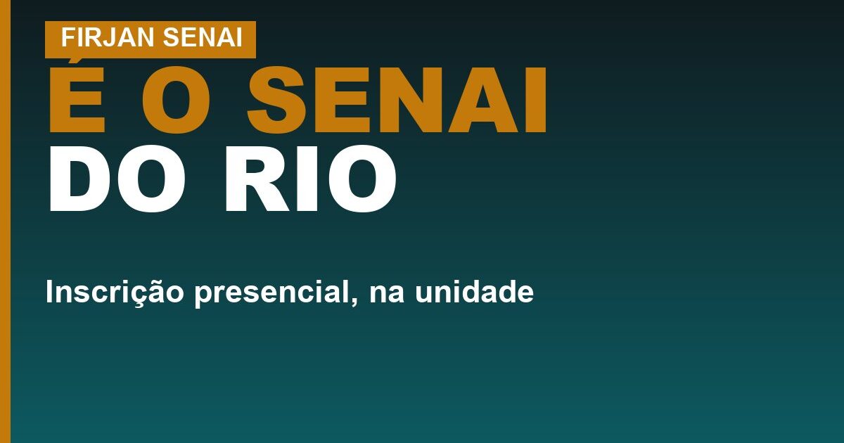 Unidades da Firjan SENAI no Rio de Janeiro