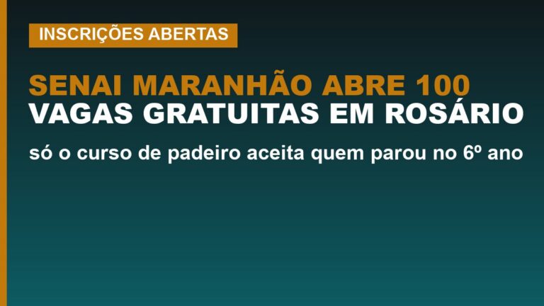 SENAI Maranhão abre 100 vagas gratuitas&hellip;